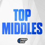 2027 Rankings Update: Middles Walling Up!
