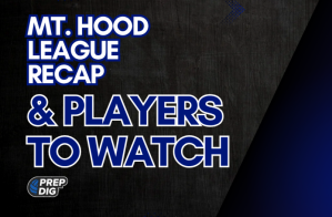 Mt. Hood League Preview and Players to Watch