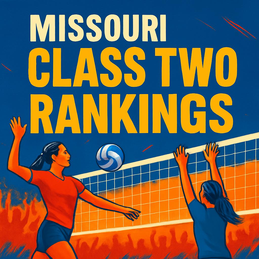 Missouri Class 2 Volleyball Rankings and Insights