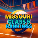 Class 5 Rankings: The Road to the State Championship