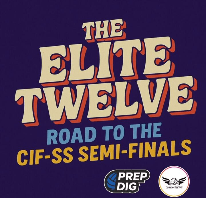 The Elite Twelve: Road to the CIF-SS Semi-Finals
