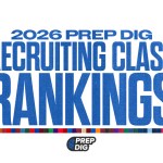 Prep Dig 2026 National Recruiting Rankings: 30-40