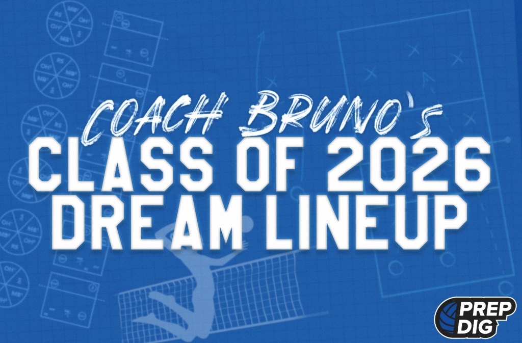 Coach Bruno’s 2026 Dream Line-Up: Ready to Compete, Ready to Lead
