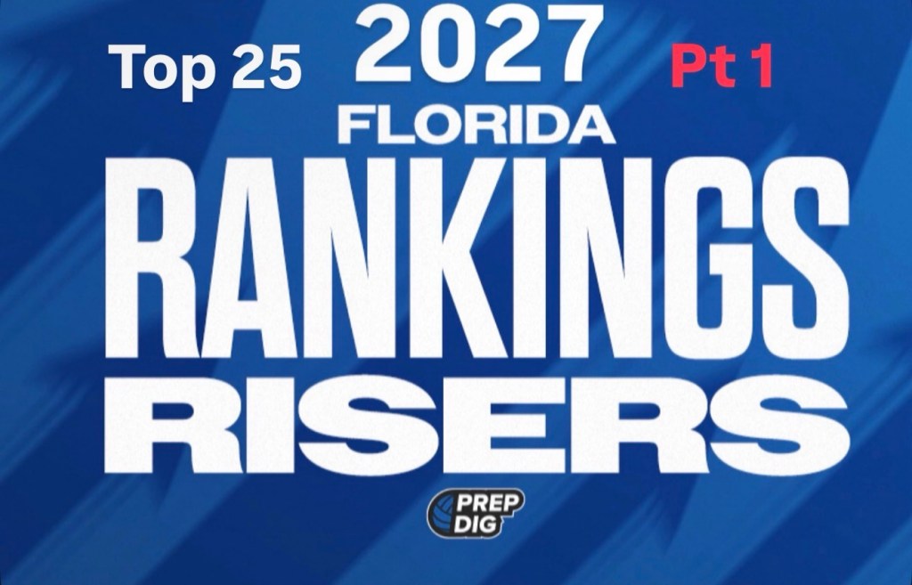 Ten on the Rise: Inside the PrepDig Class of 2027 Top 25 Shakeup