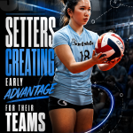 Setters Starting to Create Early Advantage for Their Teams