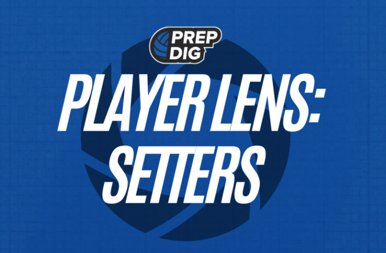 PrepDig Player Lens: Setters Who Keep the Offense Moving
