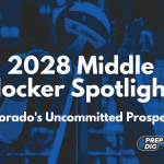 2028 Middle Blocker Spotlight: Colorado’s Uncommitted Prospects