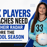 Six Players Coaches Need on Their Radar Before the School Season