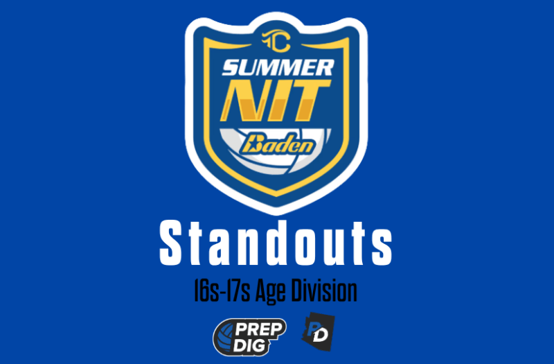 Summer NIT Standouts (16’s and 17’s)