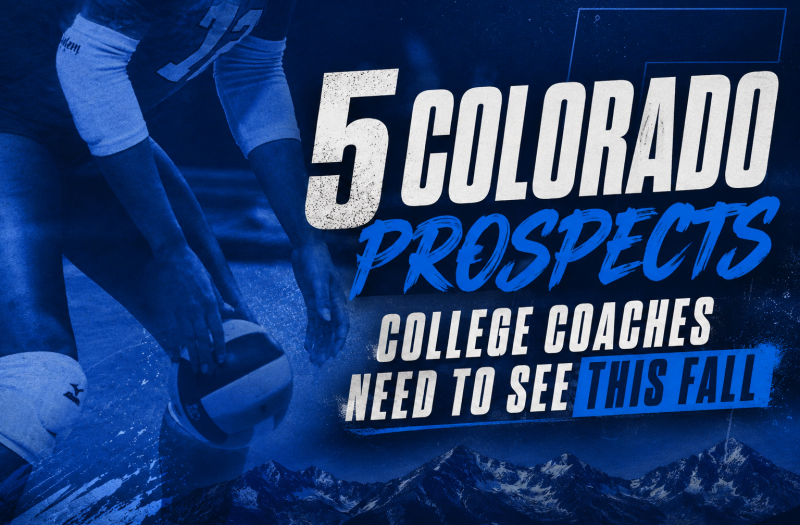 5 Colorado Prospects College Coaches Need to See This Fall