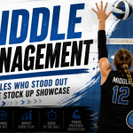Middle Management: Middles Who Stood Out at the Stock Up Showcase