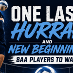 One Last Hurrah and New Beginnings: 8AA Players to Watch