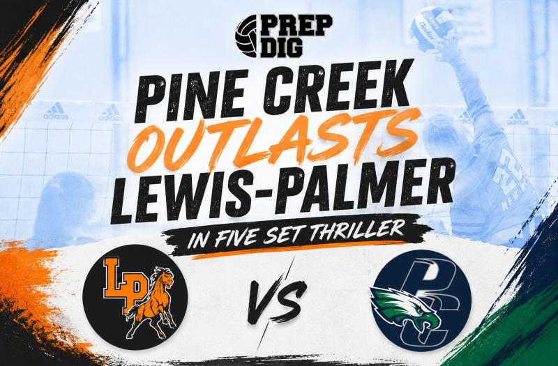 Pine Creek Outlasts Lewis-Palmer in Five Set Thriller