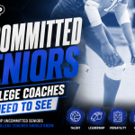 Uncommitted Seniors College Coaches Need to See