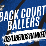 BACK ROW BALLERS, Class of 2028 DS/Liberos RANKED