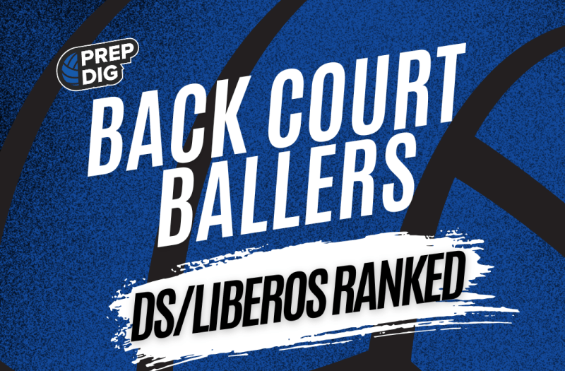 BACK ROW BALLERS, Class of 2028 DS/Liberos RANKED