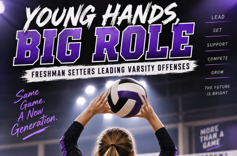 Young Hands, Big Role: Freshman Setters Leading Varsity Offenses