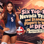 Six Top-10 Nevada Teams and Standout Players to Watch at DFC