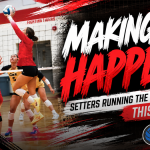 Making It Happen: Setters Running the Offense This Fall
