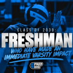Class of 2030: Freshman Who Have Made an Immediate Varsity Impact