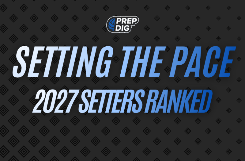 Setting the Pace: 2027 Setters RANKED